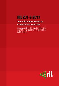RIL 201-2-2017 Suunnitteluperusteet ja rakenteiden kuormat. Eurokoodi pdf
