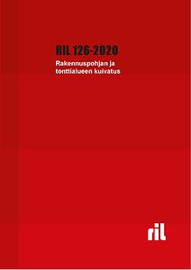RIL 126-2020 Rakennuspohjan ja tonttialueen kuivatus pdf