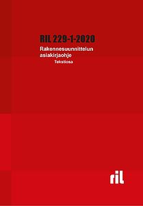 RIL 229-1-2020 Rakennesuunnittelun asiakirjaohje. Tekstiosa pdf