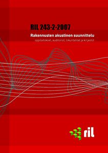 RIL 243-2-2007 Rakennusten akustinen suunnitelu Oppilaitokset, auditoriot, liikuntatilat ja kirjastot pdf