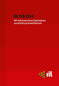 RIL 248-2013 NR-kattorakenteen jäykistyksen suunnittelu ja toteuttaminen