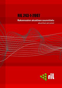 RIL 243-1-2007 Rakennusten akustinen suunnittelu Akustiikan perusteet pdf