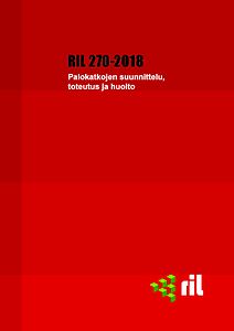 RIL 270-2018 Palokatkojen suunnittelu, toteutus ja huolto pdf