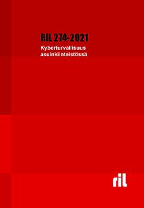 RIL 274-2021 Kyberturvallisuus asuinkiinteistössä