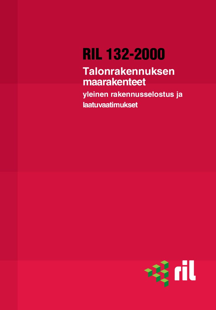 RIL 132-2000 Talonrakennuksen maarakenteet